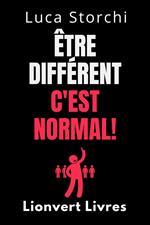 Être Différent C'est Normal! - Découvrez Les Pouvoirs De La Neurodiversité