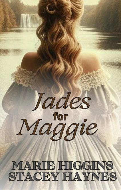 Jades for Maggie