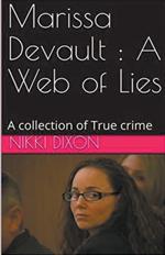 Marissa Devault: A Web of Lies