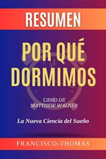 Resumen de Por qué Dormimos Libro de Matthew Walker