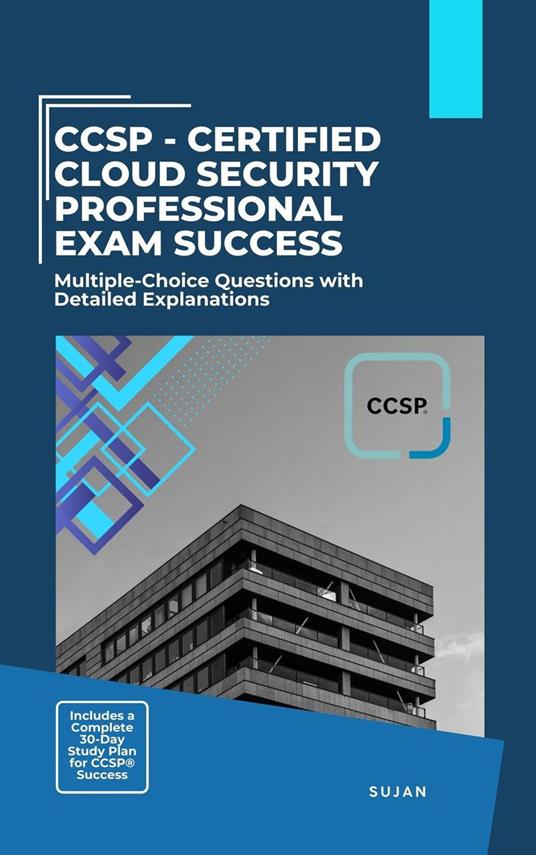 CCSP - Certified Cloud Security Professional Exam Success
