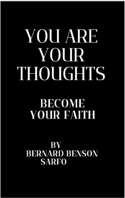 You Are Your Thoughts