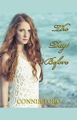 The Day Before - Connie Toro - cover
