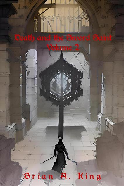 Death and the Sword Saint - Brian King - ebook