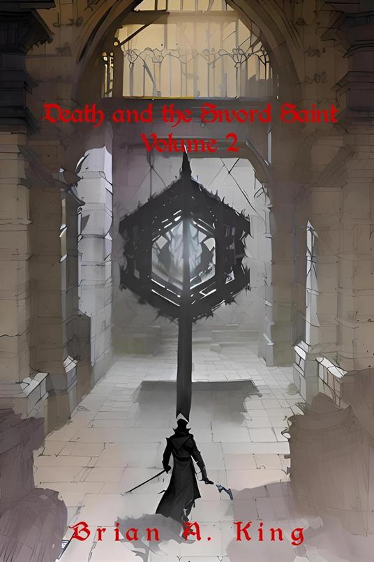 Death and the Sword Saint - Brian King - ebook