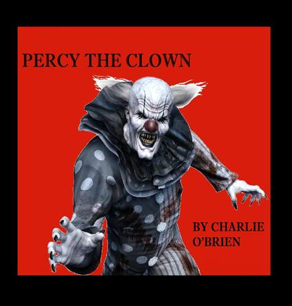 Percy the Clown - Charlie O'Brien - ebook