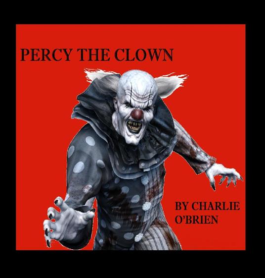 Percy the Clown - Charlie O'Brien - ebook
