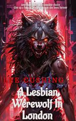 A Lesbian Werewolf In London