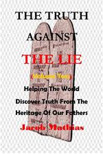 The Truth Against The Lie (Vol Two)