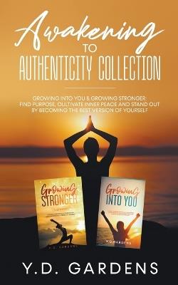 Awakening to Authenticity Collection - Y D Gardens - cover