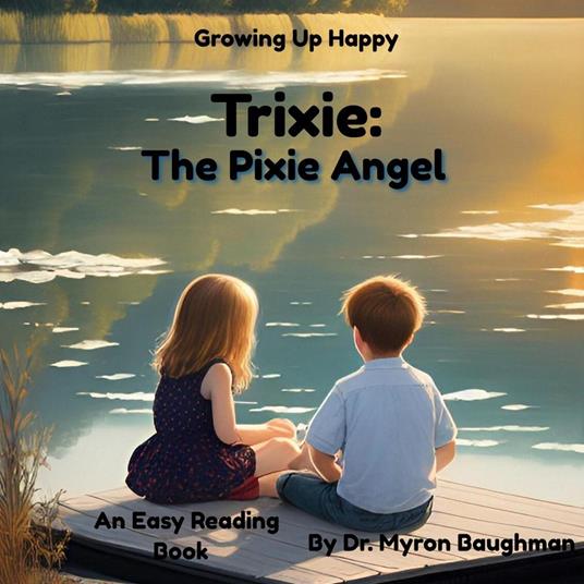 Trixie: The Pixie Angel - Myron Baughman - ebook