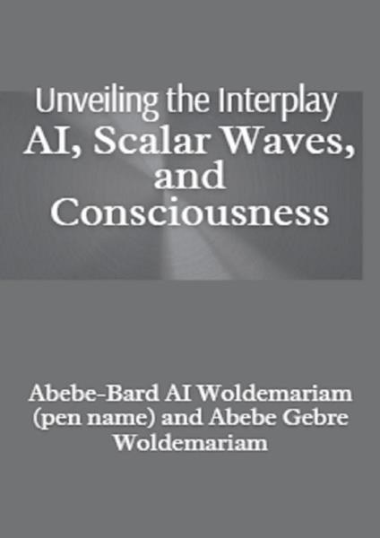 Unveiling the Interplay: AI, Scalar Waves, and Consciousness