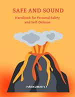 SAFE AND SOUND: Handbook for Personal Safety and Self-Defense
