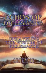 Echos of Eclesiastes