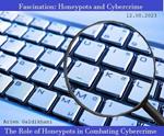 Fascination: Honeypots and Cybercrime
