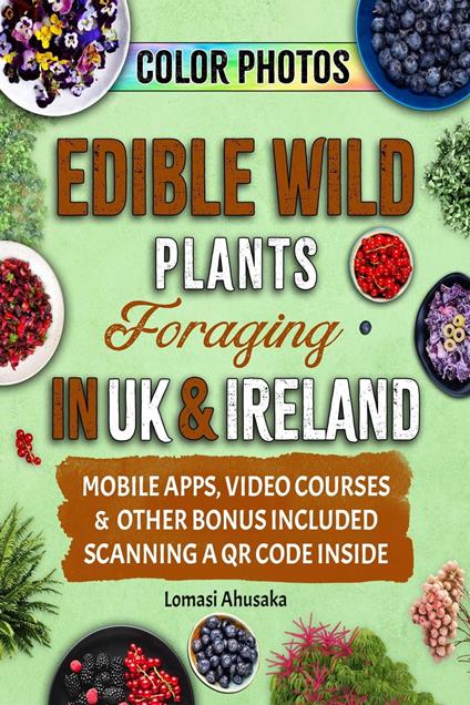 Edible Wild Plants Foraging in UK & Ireland