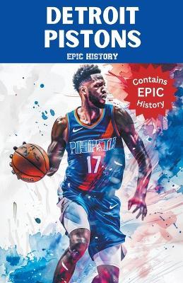 Detroit Pistons Epic History - Epic History - cover