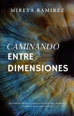 Caminando entre Dimensiones