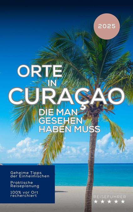 Orte in Curaçao, die man gesehen haben muss: Reiseführer (2025)