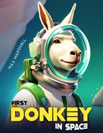 First Donkey in Space