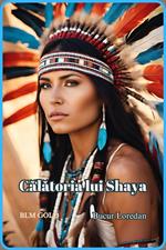 Calatoria lui Shaya