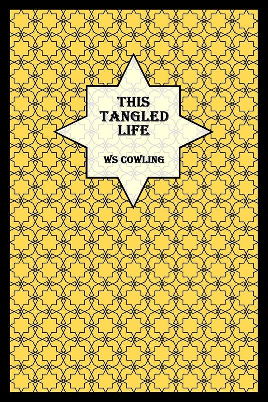 This Tangled Life