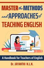 Master the Methods and Approaches of Teaching English