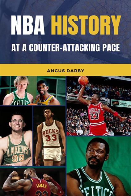 NBA History at a Counter-Attacking Pace