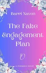The Fake Engagement Plan