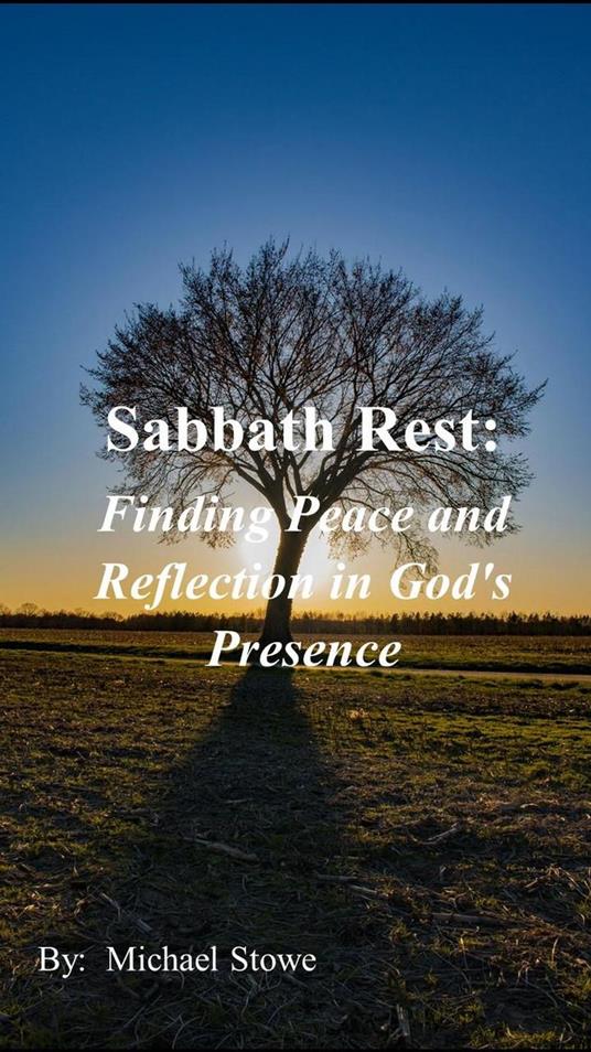 Sabbath Rest Finding Peace and Reflection in God's Presence