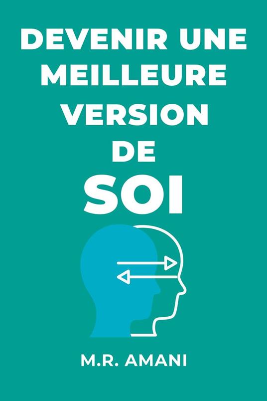 Devenir une meilleure version de soi