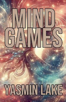 Mind Games - Yasmin Lake - cover