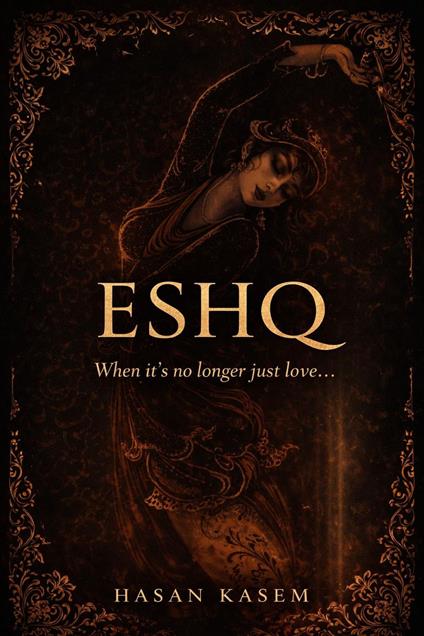 Eshq: When It's No Longer Just Love