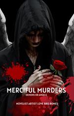 Merciful Murders