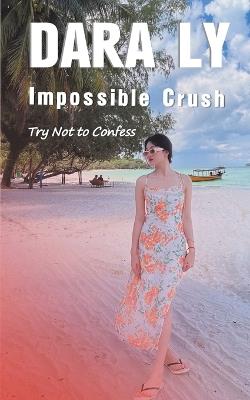 Impossible Crush - Dara Ly - cover
