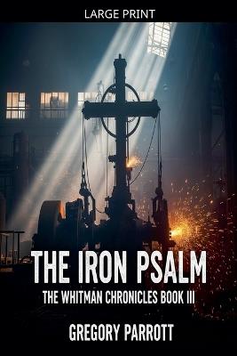 The Iron Psalm - Gregory Parrott - cover