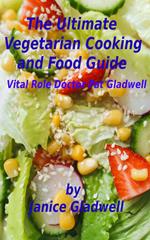 The Ultimate Vegetarian Cooking and Food Guide