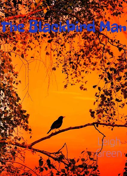 The Blackbird Man