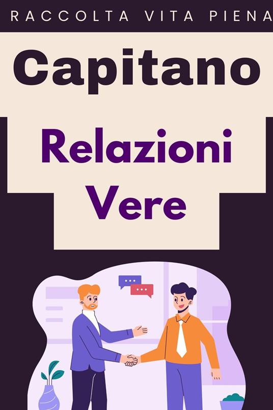 Relazioni Vere - Capitano Edizioni - ebook