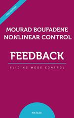 Nonlinear Control Feedback Linearization Sliding Mode Control
