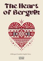 The Heart of Bergvik: A Bilingual Swedish-English Story