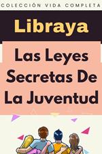 Las Leyes Secretas De La Juventud