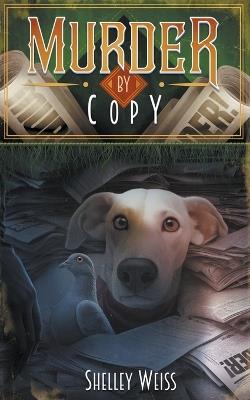 Murder by Copy - Shelley Weiss - cover