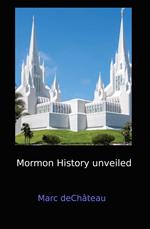 Mormon History unveiled