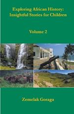 Exploring African History: Insightful Stories for Children