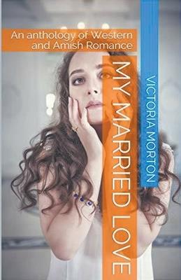 My Married Love - Victoria Morton - cover
