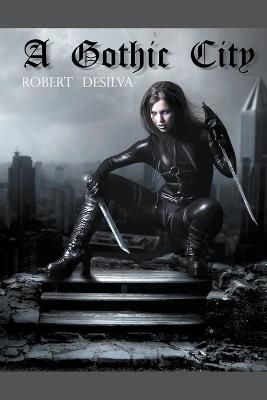 A Gothic City - Robert Desilva - cover