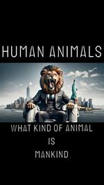 Human Animals