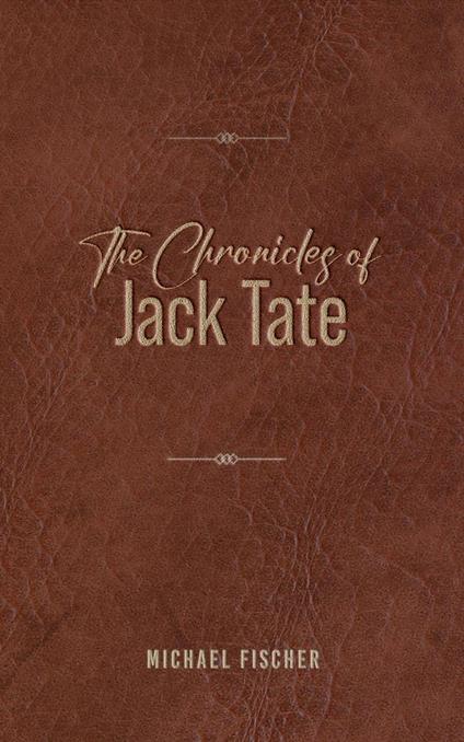 The Chronicles of Jack Tate