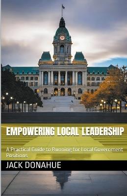 Empowering Local Leadership - Jack Donahue - cover